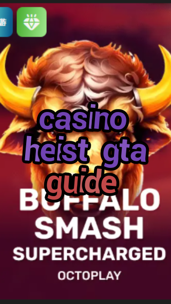 casino heist gta guide-w4cy2mdjlx2bf.com